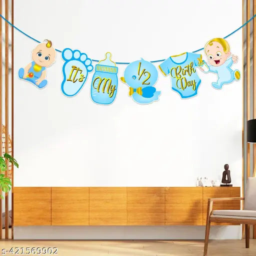 Its my half birthday banner